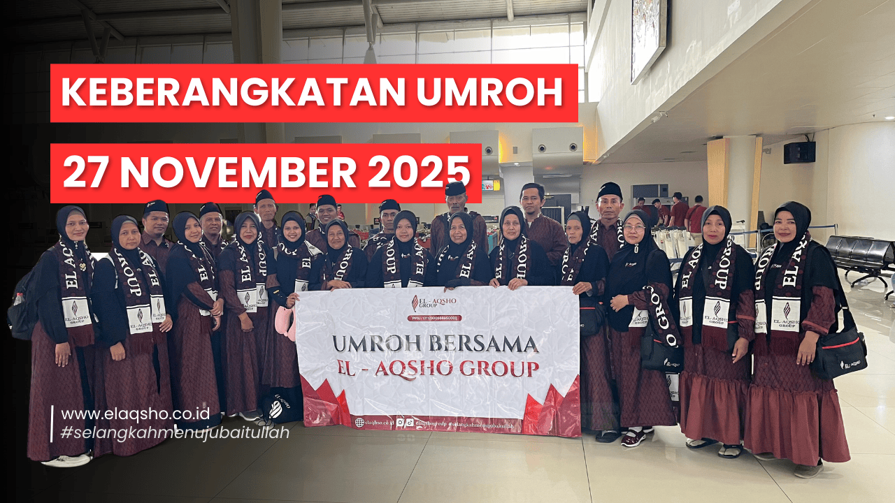 Keberangkatan Jamaah Umroh El Aqsho Group 27 November 2025: Dari Malang & Bondowoso Menuju Baitullah